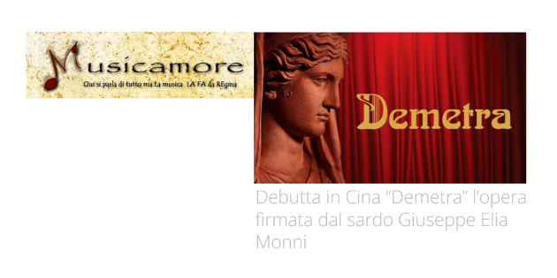 Debutta in Cina “Demetra” l’opera firmata dal sardo Giuseppe Elia Monni
